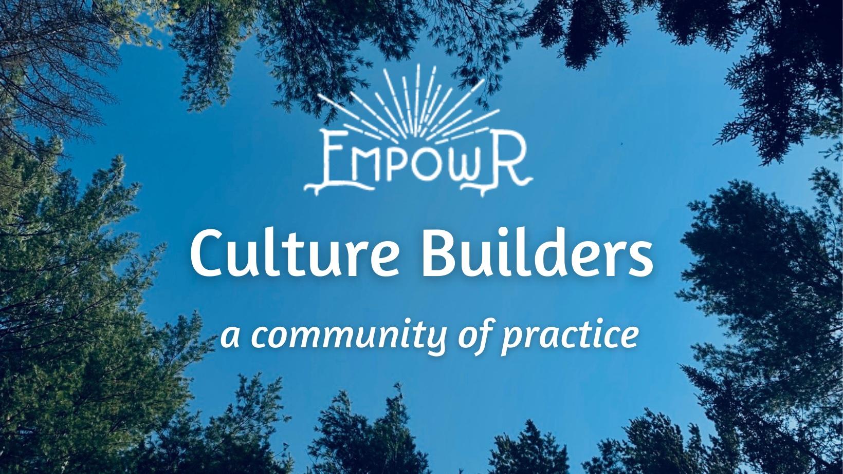Culture Builders: a community of practice