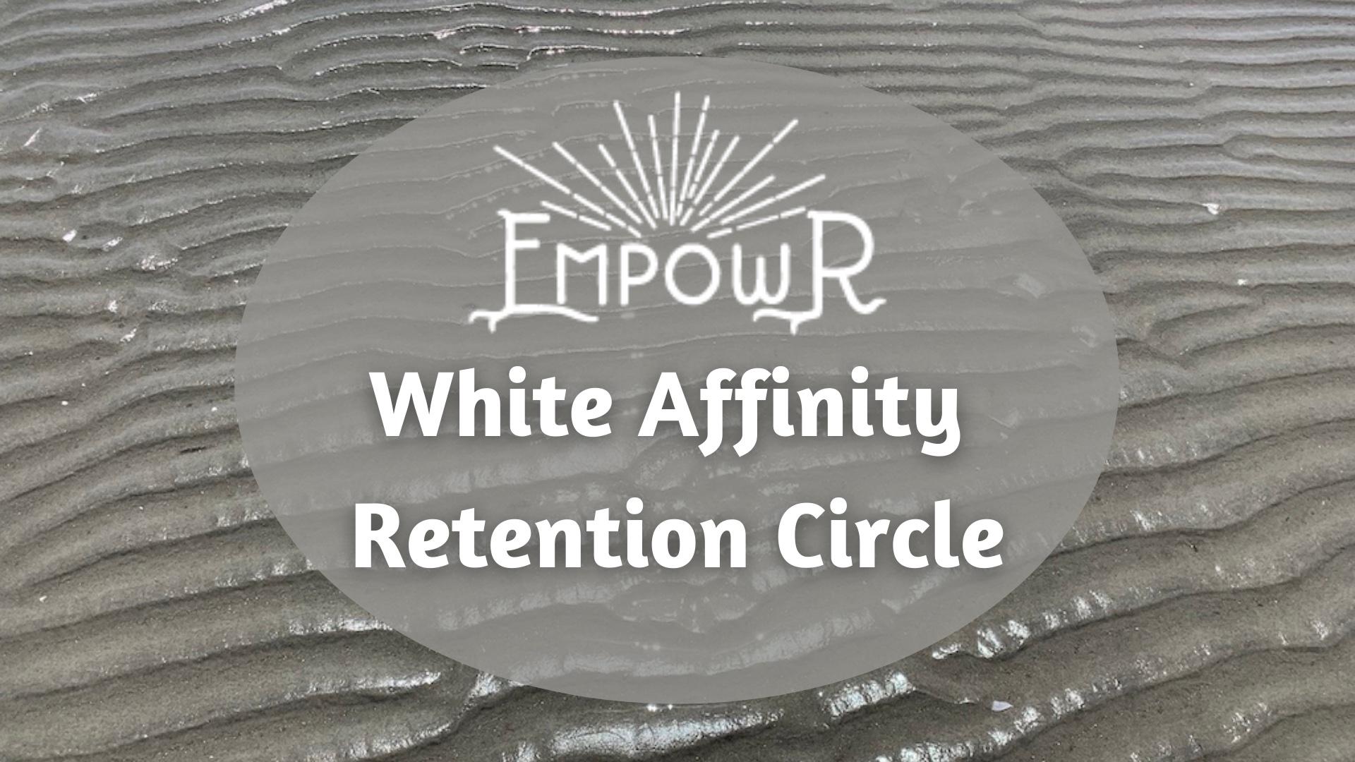 White Affinity Retention Circle