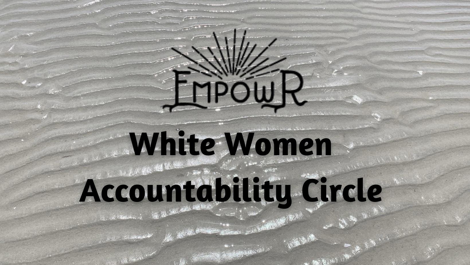 White Women Accountability Circle