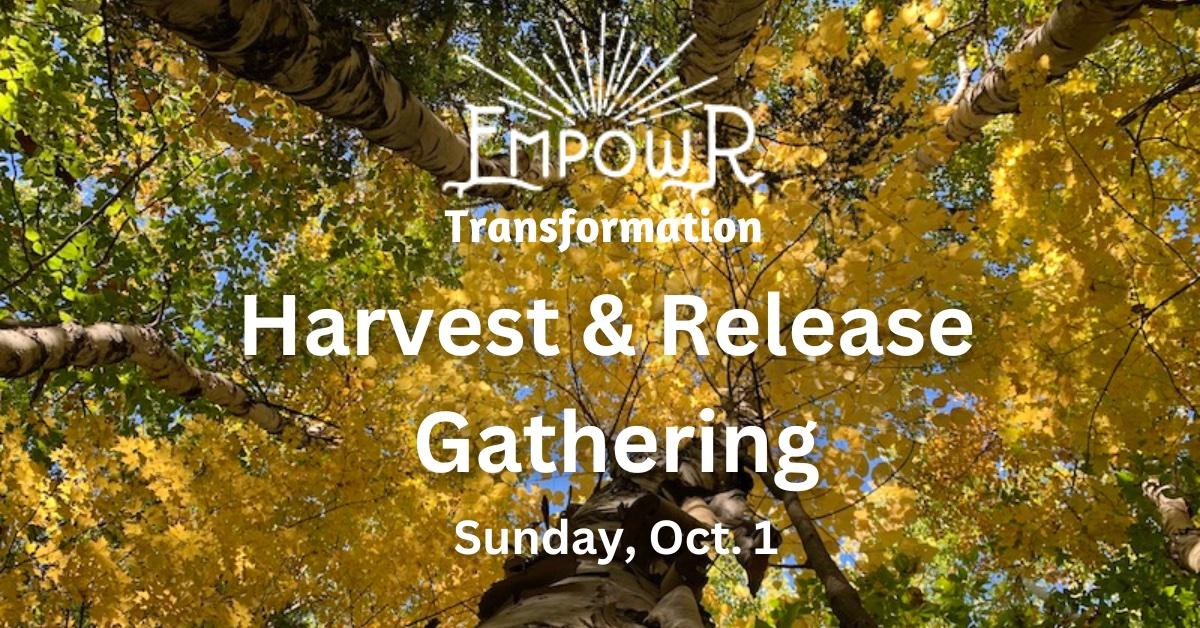 Harvest & Release Gathering
