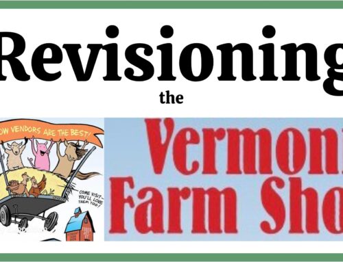 Vermont Farm Show Revisioning