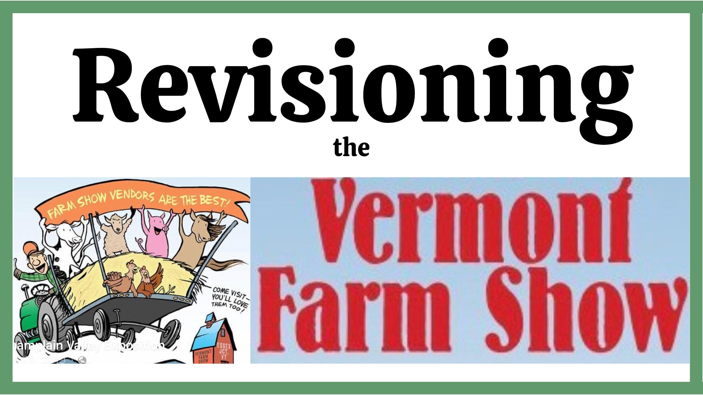 vermont farm show revisioning