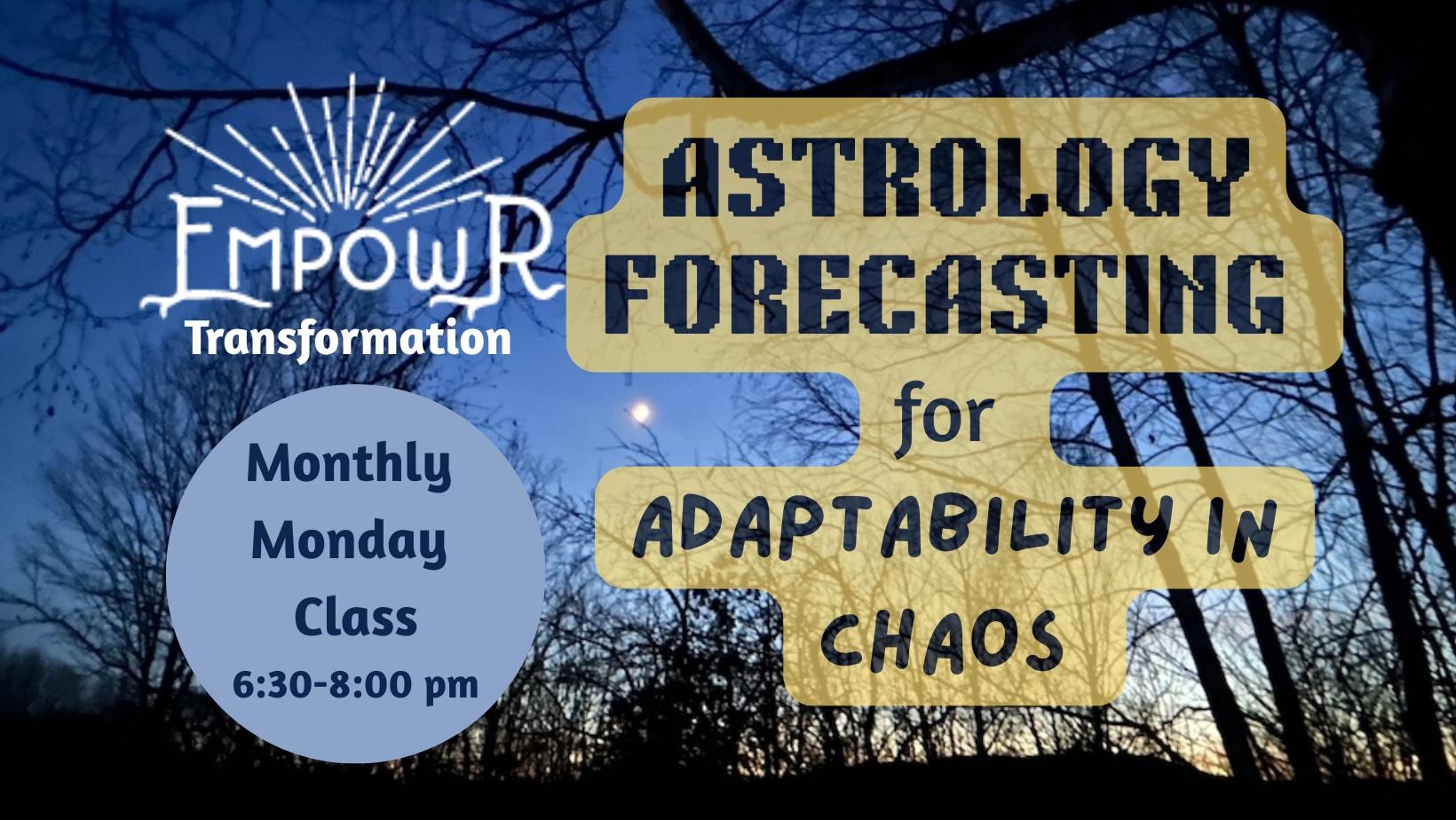 Astrology Forecasting for Adaptability in Chaos